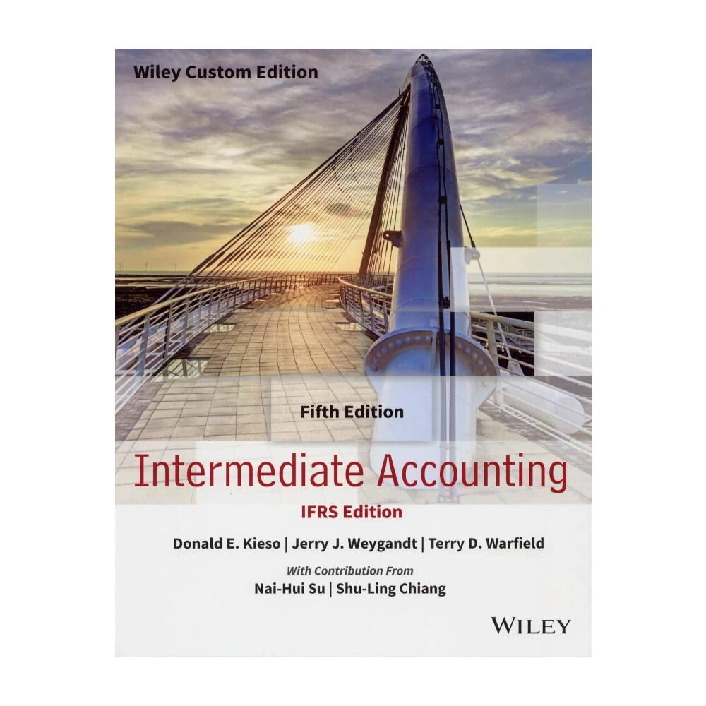 【JOHN WILEY】Intermediate Accounting IFRS Edition 5/e Wiley Custom Edition Kieso  9781394277902