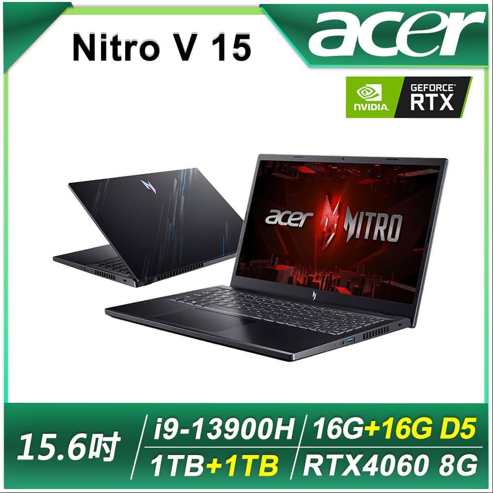 【Acer 宏碁】15.6吋i9獨顯RTX電競特仕筆電(Nitro V ANV15/i9-13900H/16G+16G D5/1TB+1TB SSD/RTX4060 8G/FHD/144Hz/W11/二年保)