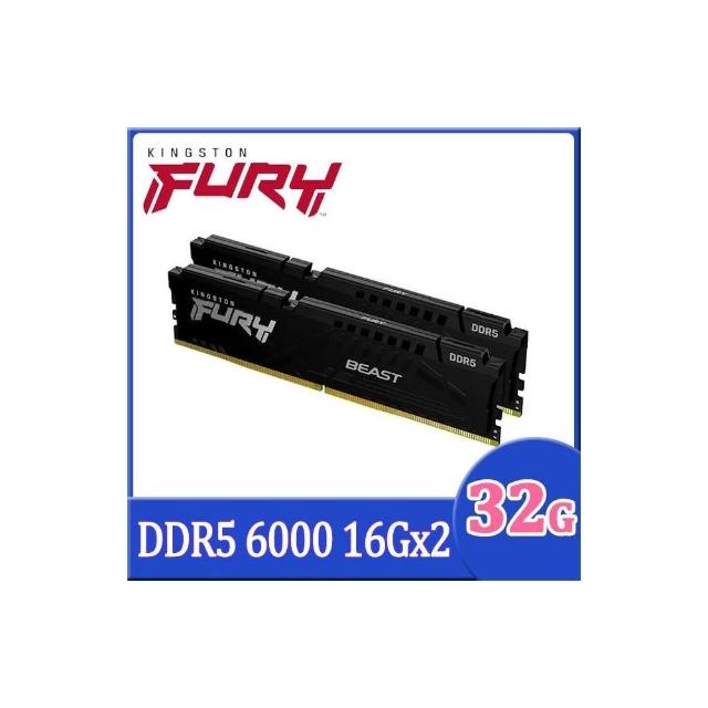 Kingston 金士頓】FURY Beast 獸獵者DDR5-6000 32G 16GBx2