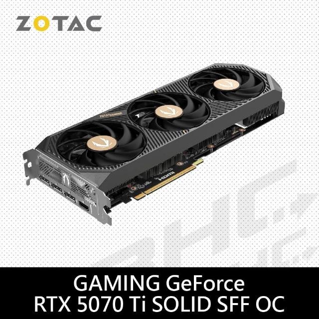 H*n様 ZOTAC GeForce RTX 5070 Ti SOLID SFF ZOTAC GAMING GeForce RTX 5070 Ti SOLID SFF OC | ZOTAC